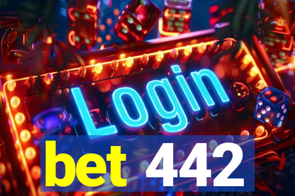 bet 442